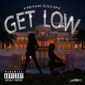 Get Low (Explicit)