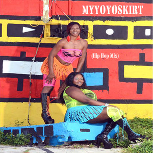 Myyoyoskirt (Hip Hop Mix)