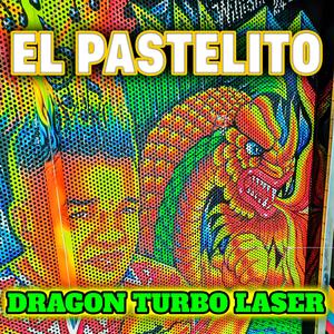 El Pastelito (feat. Dragon Turbo Laser) (En vivo)
