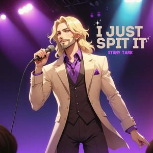 I Just Spit it (Explicit)