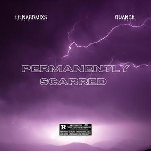 Permanently Scarred (Explicit)