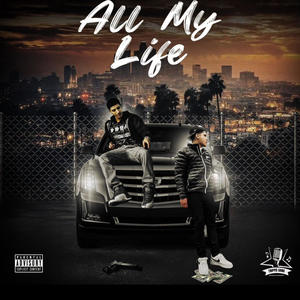 All My Life (feat. OFISA) (Explicit)
