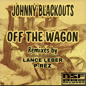 Off The Wagon (P-REZ's Back On The Acid Remix)