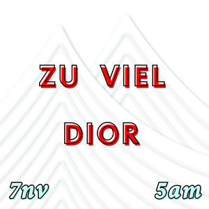 Zu Viel Dior (feat. 7Nove)