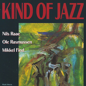 Kind of Jazz (feat. Ole Rasmussen & Mikkel Find)