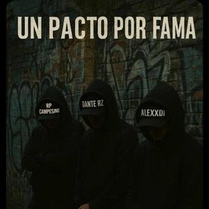 Un pacto por fama (feat. Dante Rz & AleXxDi) (Explicit)