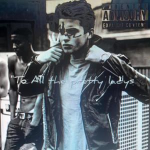 To All The Pretty Ladies