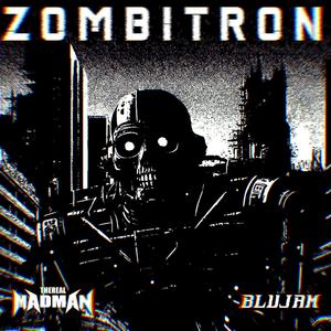 Zombitron