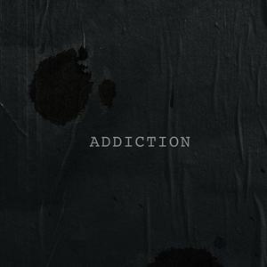 Addiction