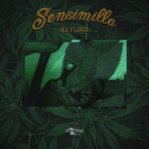 SENSIMILLA (feat. ILL FLAVA) [Explicit]