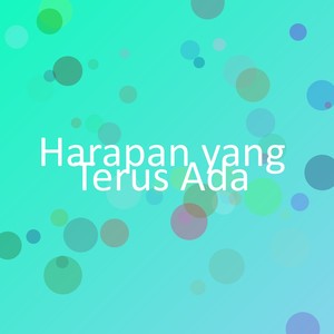Harapan yang Terus Ada