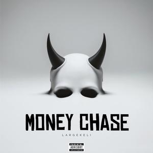 MONEY CHASE (Explicit)