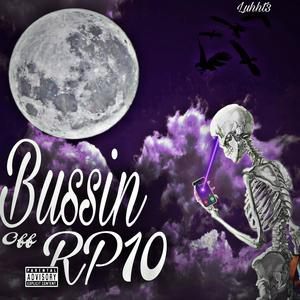 Bussin off rp10 (Explicit)