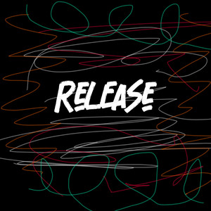 Gotta Release (Explicit)