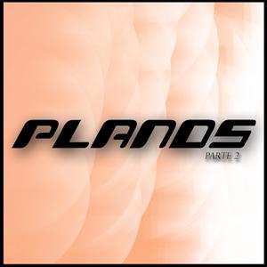Planos pt. 2 (feat. Alves AXV, Davzin & Gagü 013)