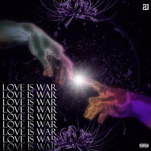 LOVE IS WAR (Explicit)