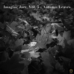 Imagine Jazz, Vol. 5: Autumn Leaves