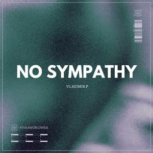 No Sympathy (Explicit)