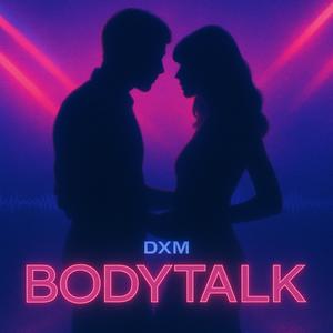 Bodytalk (feat. Stargirl)