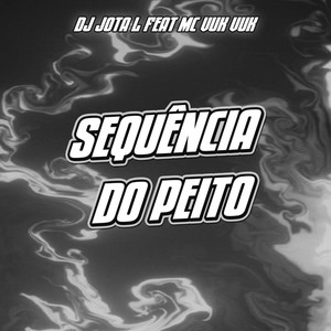 Sequência Do Peito (feat. Mc Vuk Vuk)