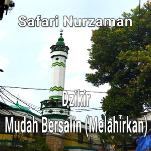 Dzikir Mudah Bersalin (Melahirkan)