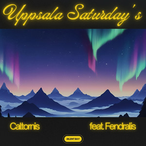 Uppsala Saturday's (feat. Fendralis)