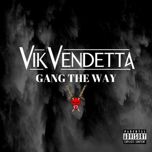 Gang the Way (Explicit)