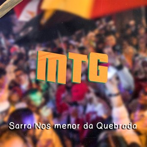 Mtg Sarra nos Menor da Quebrada (Explicit)