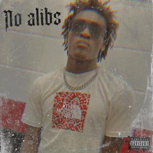 No alibs (Explicit)