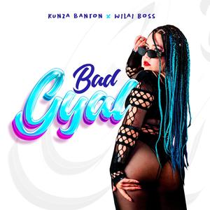 Bad Gyal (feat. Kunza Banton) (Explicit)