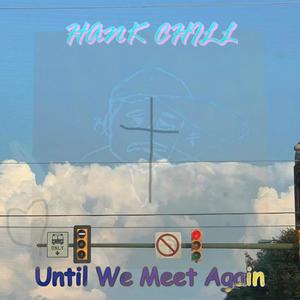 Until We Meet Again (Explicit)