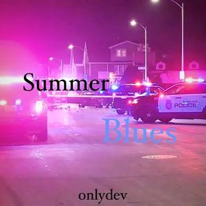 Summer Blues (Explicit)