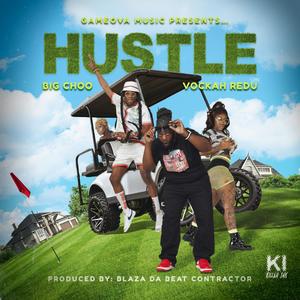 Hustle (feat. Vocakah Redu) [Explicit]