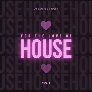For the Love of House, Vol. 1