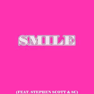 Chris Taylor - Smile(feat. Stephen Scott & SC) (Explicit)