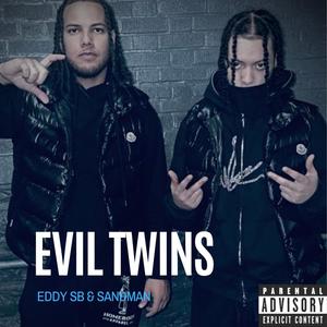 Evil Twins (feat. Sandman) (Explicit)