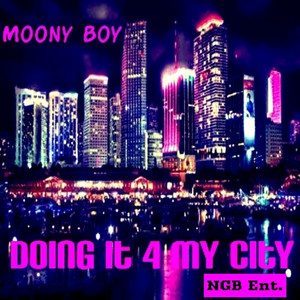 Doing It 4 My City (Explicit)