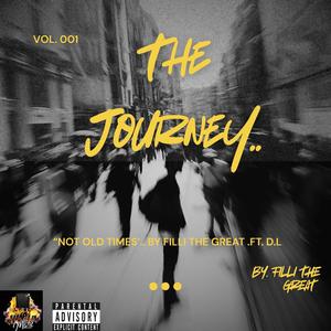 Not Old Times (feat. Filli The Great & D.L) (Explicit)