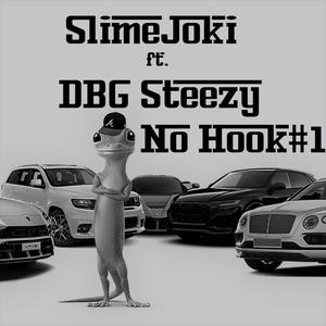 No Hook#1 (feat. DBG Steezy) [Explicit]