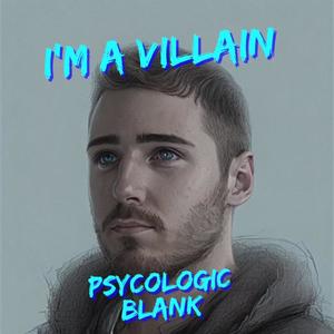 I'm a villain (feat. Brux Blank) [Explicit]