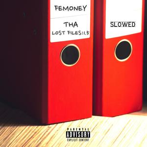 THA LOST FILES 1.5:SLOWED (Explicit)