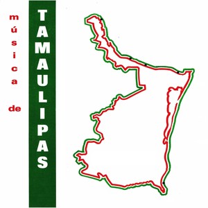 Música de Tamaulipas