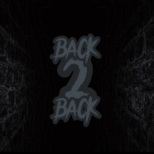 Back 2 Back (Explicit)