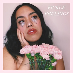 Fickle Feelings (Explicit)