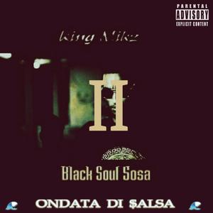 BlackSoulSosa II: Ondata Di Salsa (Explicit)