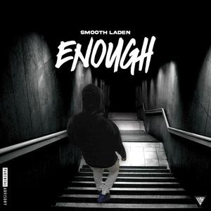 Enough (Explicit)