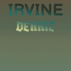 Irvine Dearie