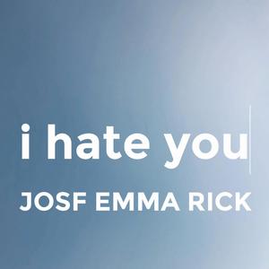 I Hate You (Explicit)