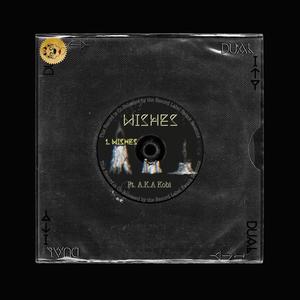 Wishes (feat. A.K.A. Kobi) (Explicit)