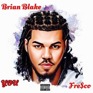 You (feat. Fre$co) (Explicit)